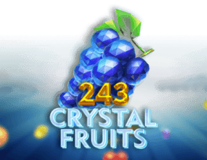 243 Crystal Fruits