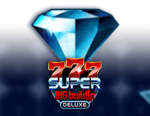 777 Super BIG BuildUp Deluxe