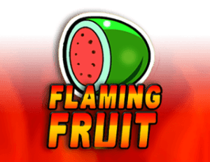 Flaming Fruit