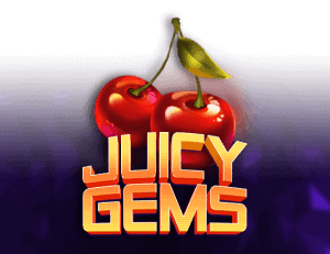 Juicy Gems