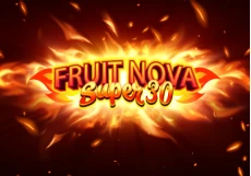 Fruit Super Nova 30