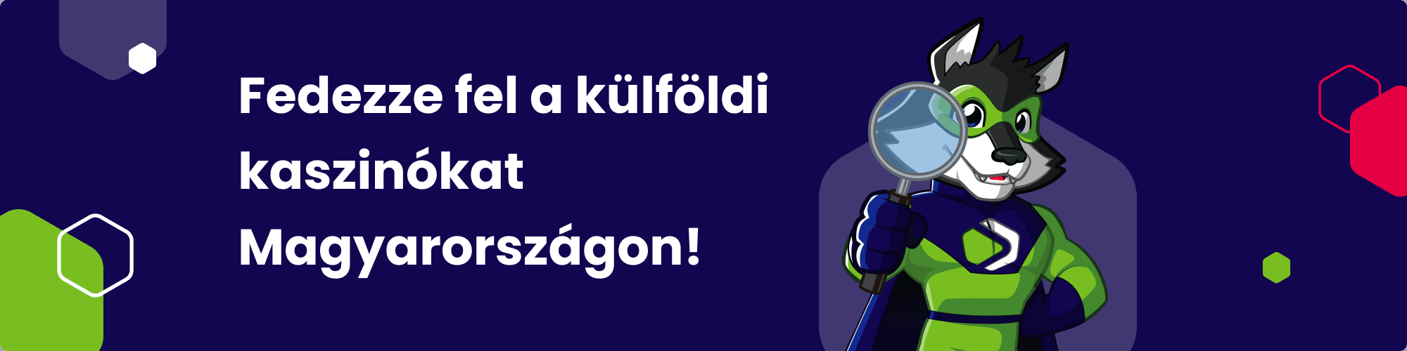 Külföldi online kaszinók elérése Magyarországon - banner