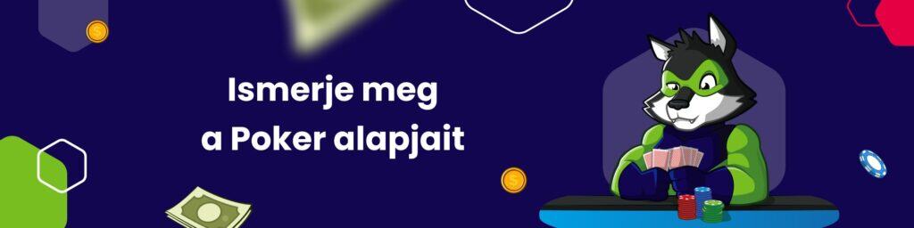 Ismerje meg a Poker alapjait