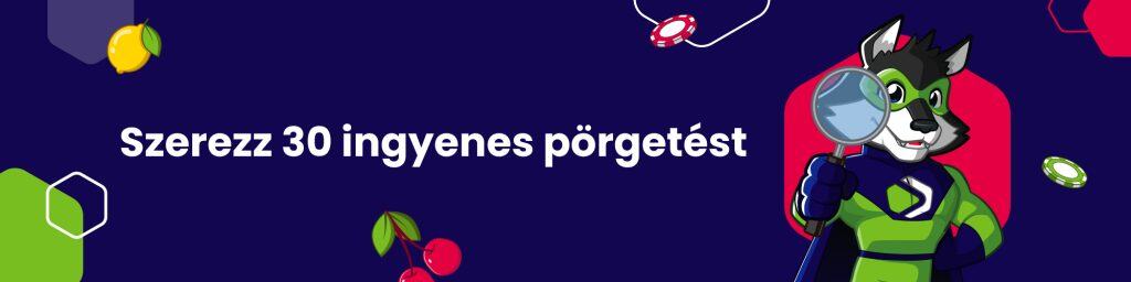 Szerezz 30 ingyenes pörgetést