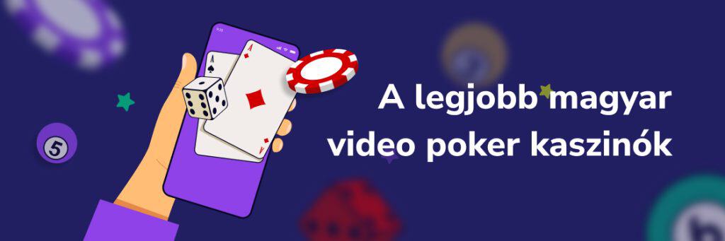 A legjobb magyar video poker kaszinók