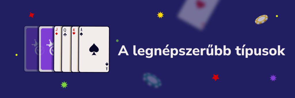 A legnépszerűbb típusok